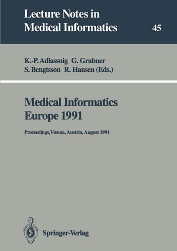 Medical Informatics Europe 1991 Proceedings, Vienna, Austria, August 19–22, 1991