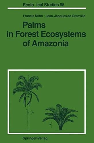 Palms in Forest Ecosystems of Amazonia (Ecological Studies)