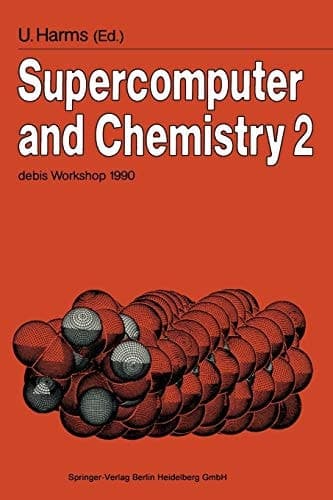 Supercomputer and Chemistry 2 debis Workshop 1990 Ottobrunn, November 19–20, 1990