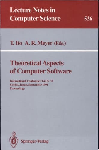 Theoretical Aspects of Computer Software International Conference TACS '91, Sendai, Japan, September 24-27, 1991. Proceedings