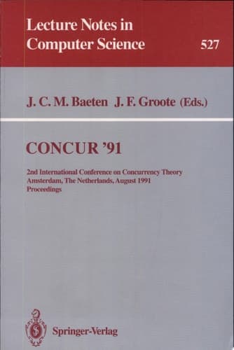 CONCUR '91 2nd International Conference on Concurrency Theory, Amsterdam, The Netherlands, August 26-29, 1991. Proceedings