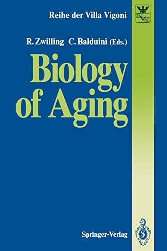 Biology of Aging (Reihe der Villa Vigoni, 1)