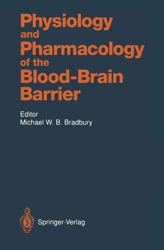 Physiology and Pharmacology of the Blood-Brain Barrier (Handbook of Experimental Pharmacology)