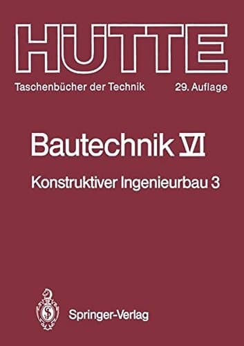 Bautechnik Konstruktiver Ingenieurbau 3: Massiv- und Stahlbau