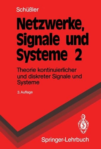 Netzwerke, Signale und Systeme Band 2 Theorie kontinuierlicher und diskreter Signale und Systeme
