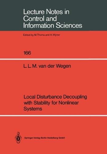 Local Disturbance Decoupling with Stability for Nonlinear Systems (Lecture Notes in Control and Information Sciences, 166)