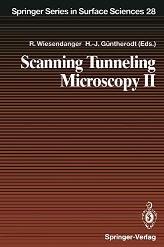 Scanning Tunneling Microscopy II Further Applications and Related Scanning Techniques