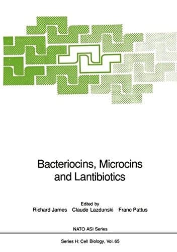 Bacteriocins, Microcins and Lantibiotics (Nato ASI Subseries H:)