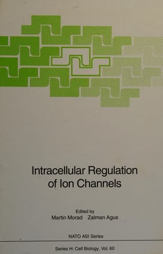Intracellular Regulation of Ion Channels (Nato ASI Subseries H:)