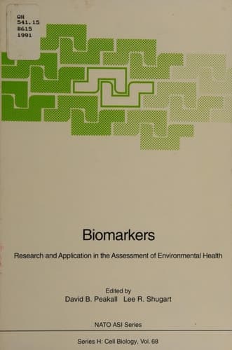 Biomarkers: Research and Application in the Assessment of Environmental Health (Nato ASI Subseries H:)