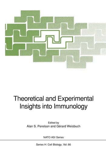 Theoretical and Experimental Insights into Immunology (Nato ASI Subseries H:)