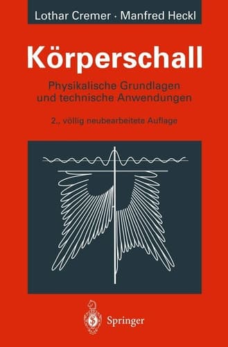 Körperschall Physikalische Grundlagen und technische Anwendungen