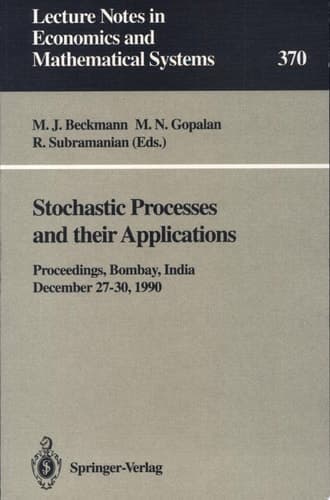 Stochastic Processes and their Applications Proceedings of the Symposium Held in Honour of Professor S.K. Srinivasan at the Indian Institute of Technology, Bombay, India, December 27-30, 1990