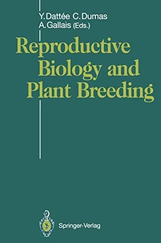 Reproductive Biology and Plant Breeding Biologie de la Reproduction et Amélioration des Plantes