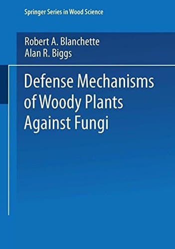 Defense Mechanisms of Woody Plants Against Fungi