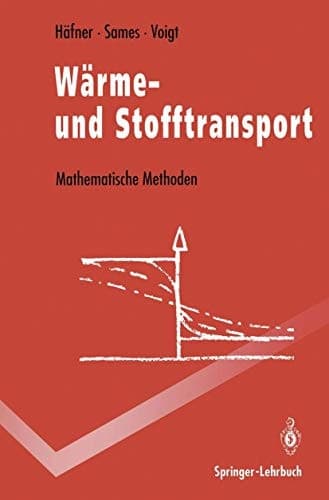Wärme- und Stofftransport Mathematische Methoden