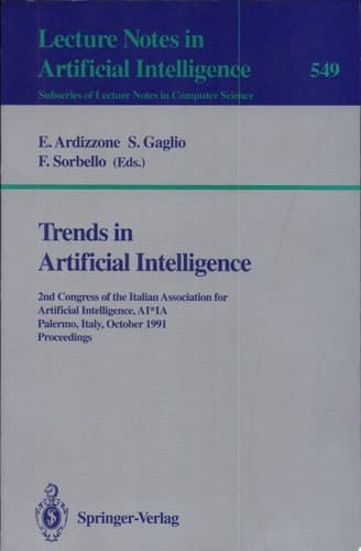 Trends in Artificial Intelligence 2nd Congress of the Italian Association for Artificial Intelligence, AI*IA, Palermo, Italy, October, 29-31, 1991. Proceedings