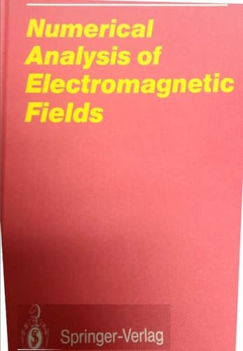 Numerical Analysis of Electromagnetic Fields (Electric Energy Systems and Engineering)