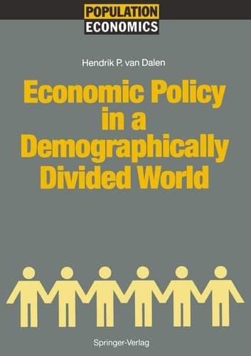 Economic Policy in a Demographically Divided World (Population Economics)