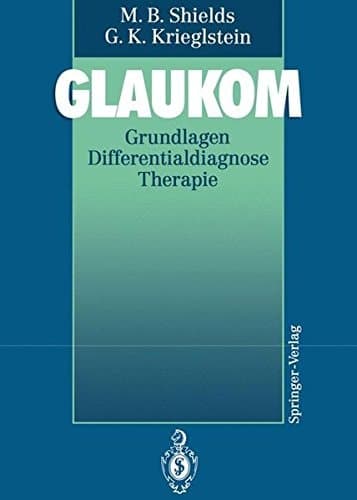 Glaukom Grundlagen Differentialdiagnose Therapie