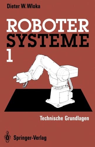 Robotersysteme 1 Technische Grundlagen