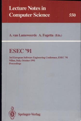 ESEC '91 3rd European Software Engineering Conference, ESEC '91, Milan, Italy, October 21-24, 1991. Proceedings