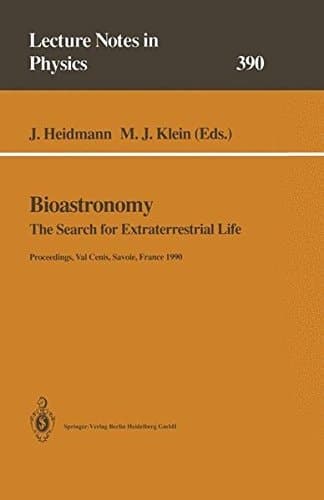 Bioastronomy The Search for Extraterrestrial Life — The Exploration Broadens