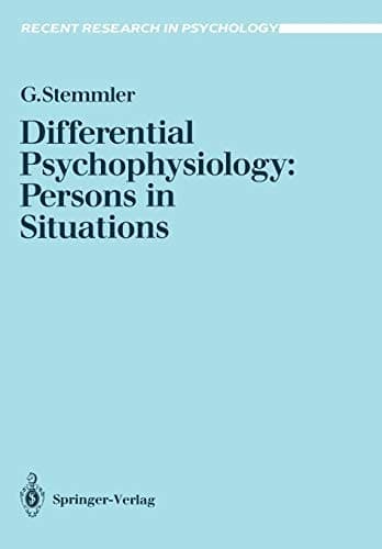 Differential Psychophysiology: Persons in Situations (Recent Research in Psychology)