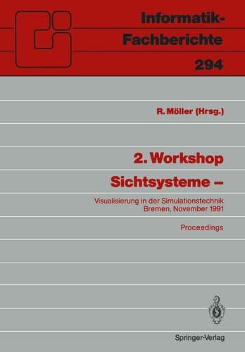 2. Workshop Sichtsysteme — Visualisierung in der Simulationstechnik Bremen, 18./19. November 1991