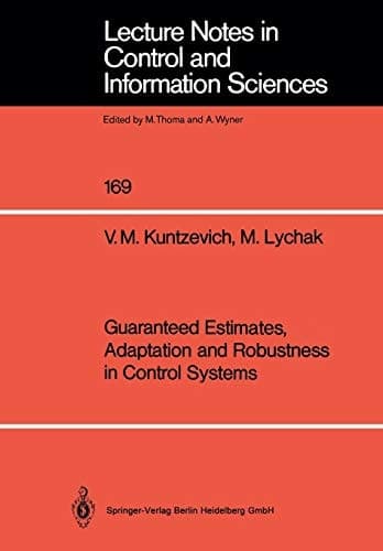 Guaranteed Estimates, Adaptation and Robustness in Control Systems (Lecture Notes in Control and Information Sciences, 169)