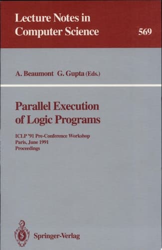 Parallel Execution of Logic Programs ICLP '91 Pre-Conference Workshop, Paris, June 24, 1991 Proceedings