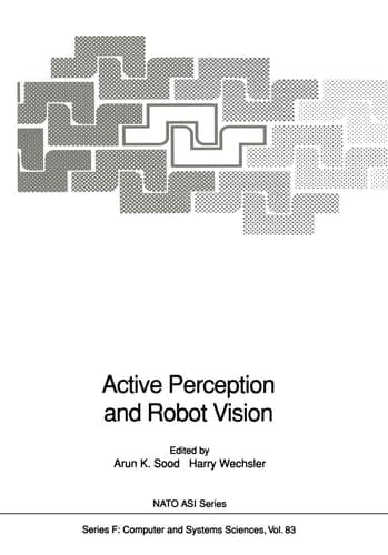 Active Perception and Robot Vision (Nato ASI Subseries F:)
