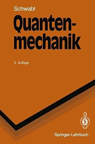 Quantenmechanik (Springer-Lehrbuch) (German Edition)