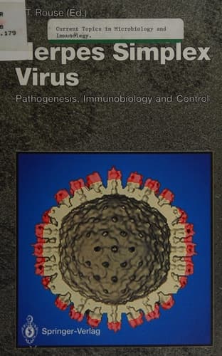 Herpes Simplex Virus Pathogenesis, Immunobiology and Control