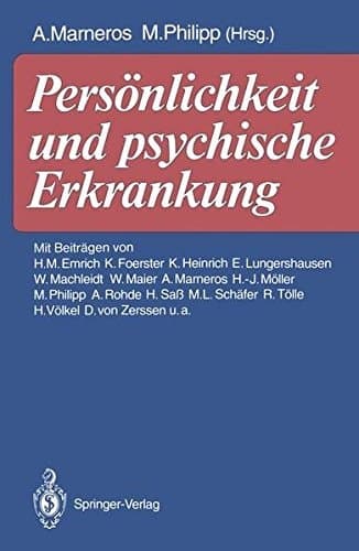 Persönlichkeit und psychische Erkrankung Festschrift zum 60. Geburtstag von U. H. Peters