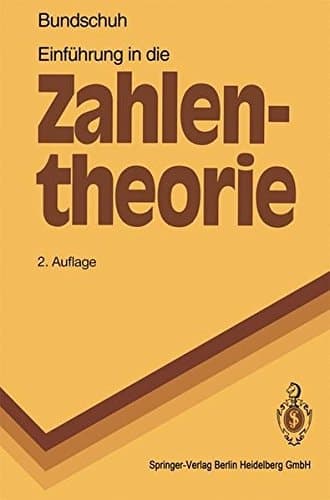 Einf Hrung in Die Zahlentheorie (Springer-Lehrbuch) (German Edition)