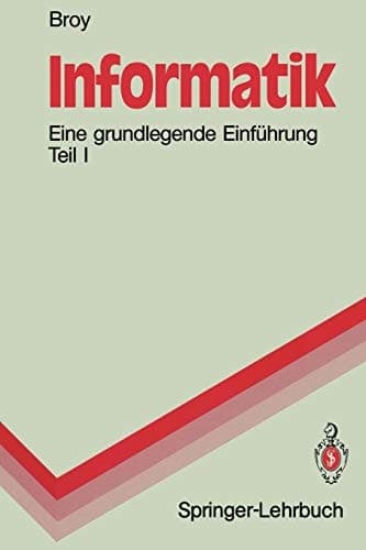 Informatik Eine grundlegende Einführung Teil I. Problemnahe Programmierung