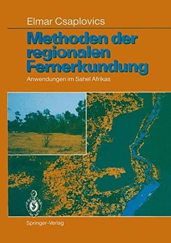 Methoden der regionalen Fernerkundung Anwendungen im Sahel Afrikas