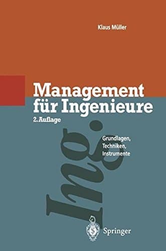Management für Ingenieure Grundlagen · Techniken · Instrumente