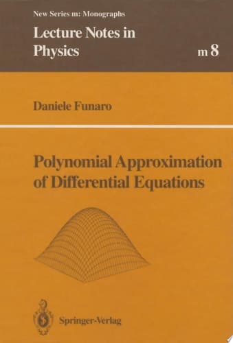 Polynomial Approximation of Differential Equations