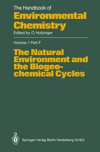 The Natural Environment and the Biogeochemical Cycles (The Handbook of Environmental Chemistry)