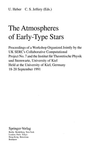 The Atmospheres of Early-Type Stars: Proceedings of a Workshop Organized Jointly by the UK SERC’s Collaborative Computational Project No. 7 and the ... September 1991 (Lecture Notes in Physics)