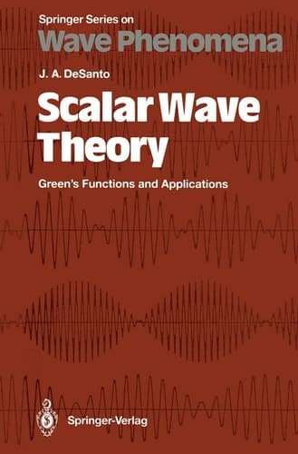Scalar Wave Theory Green’s Functions and Applications