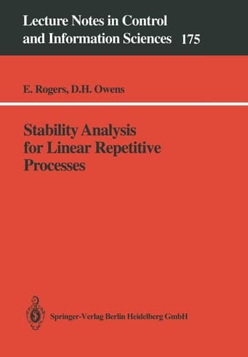 Stability Analysis for Linear Repetitive Processes (Lecture Notes in Control and Information Sciences, 175)