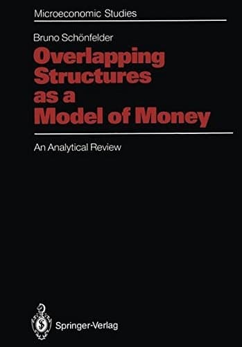 Overlapping Structures as a Model of Money: An Analytical Review (Microeconomic Studies)
