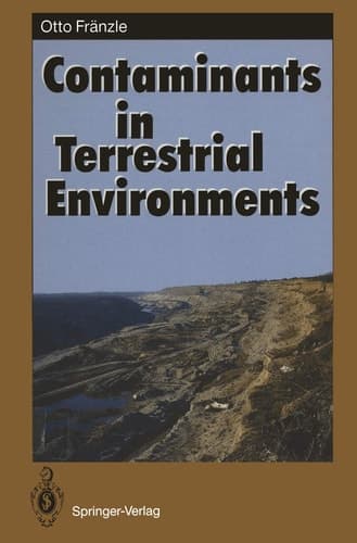 Contaminants in Terrestrial Environments (Springer Series in Physical Environment)
