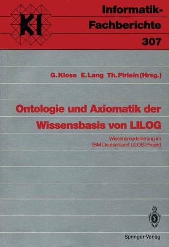 Ontologie und Axiomatik der Wissensbasis von LILOG Wissensmodellierung im IBM Deutschland LILOG-Projekt