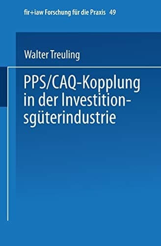 PPS / CAQ-Kopplung in der Investitionsgüterindustrie