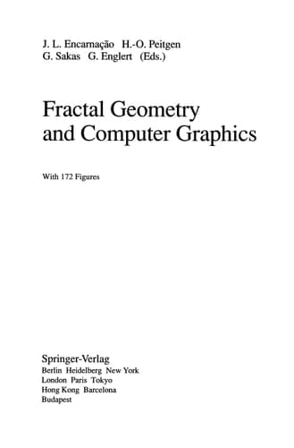 Fractal Geometry and Computer Graphics (Beiträge zur Graphischen Datenverarbeitung)