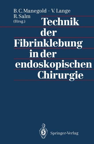 Technik der Fibrinklebung in der endoskopischen Chirurgie